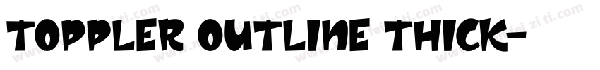 Toppler Outline Thick字体转换